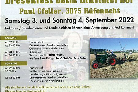 Dreschfest beim Oldtimerhof mit Oldtimer-Traktorentreffen Rüfenacht BE  Info: Paul & Ursula Gfeller 079 333 95 79